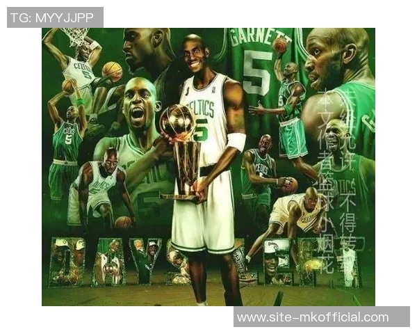 帕金斯称赞绿军三巨头KG是球队最佳球员最全面最关键